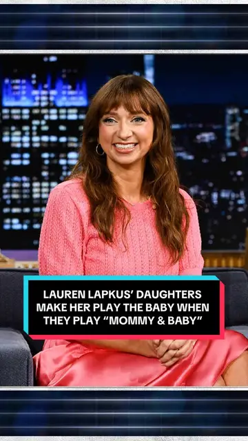 Lauren Lapkus’ daughters make her play the baby when they play “Mommy and Baby”…