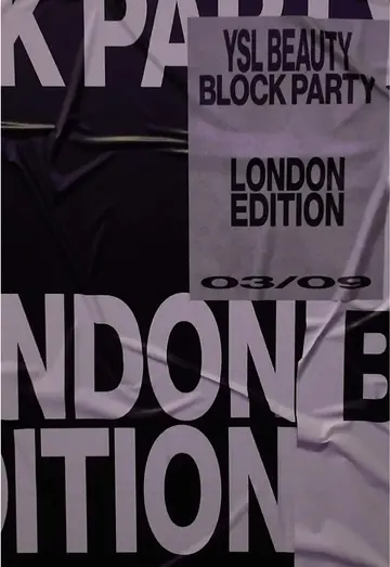 Some details from the YSL Beauty Block Party: London Edition.